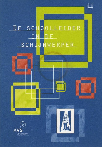Pluijm, Jos van der & Peter Hamers - De schoolleider in de schijnwerper. Potretten van schoolleiders