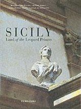 Sicily: Land of the Leopard Princes