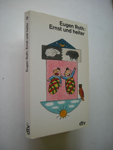 Roth, Eugen - Ernst und heiter