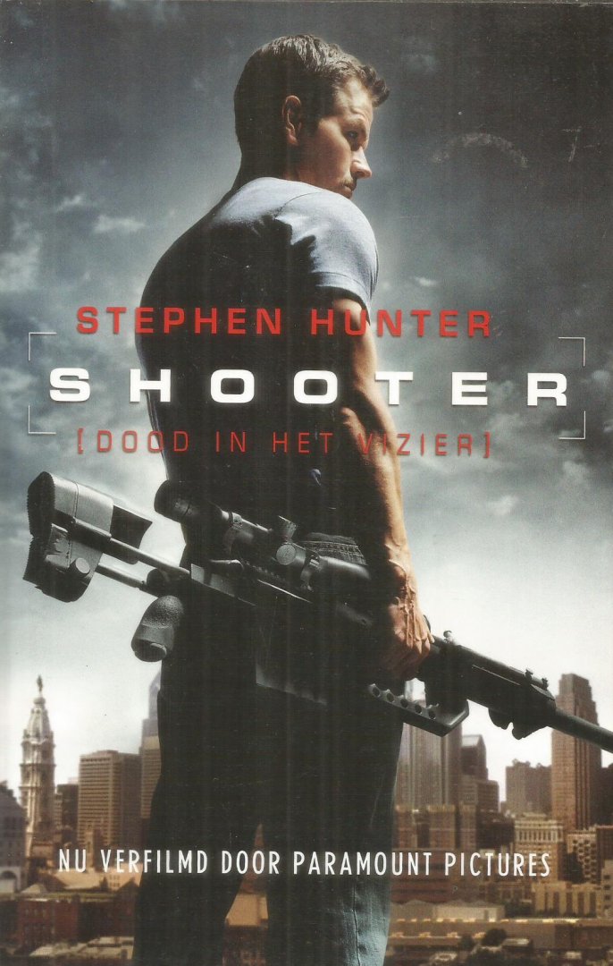 Hunter, Stephen - Shooter - Dood in het vizier
