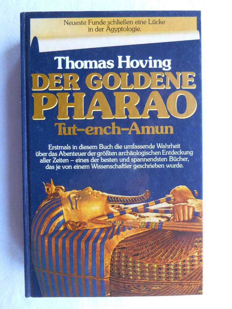 Hoving, Thomas - Der goldene Pharao Tut-ench-Amun