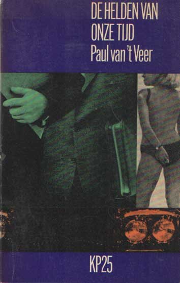 Veer Paul van 't. - De helden van onze tijd.