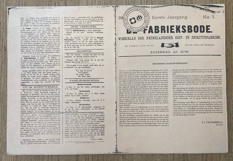 NEDERLANDSCHE GIST- EN SPIRITUSFABRIEK--DE FABRIEK. - De Fabrieksbode. Weekblad der Nederlandsche Gist- en Spiritusfabriek--de fabriek voor allen-allen voor de voor de Fabriek. Eerste jaargang, No. 1. Zaterdag 24 juni 1882.