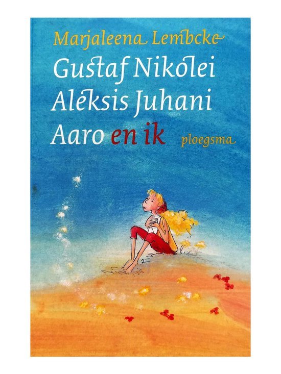 Lembcke, M. - Gustaf Nikolei Aleksis Juhani Aaro en ik