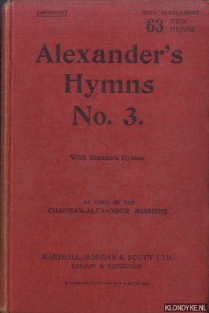 Alexander, Charles M. (edited by) - Alexander's Hymns No. 3. With Standard Hymns. Supplement with 63 new pieces