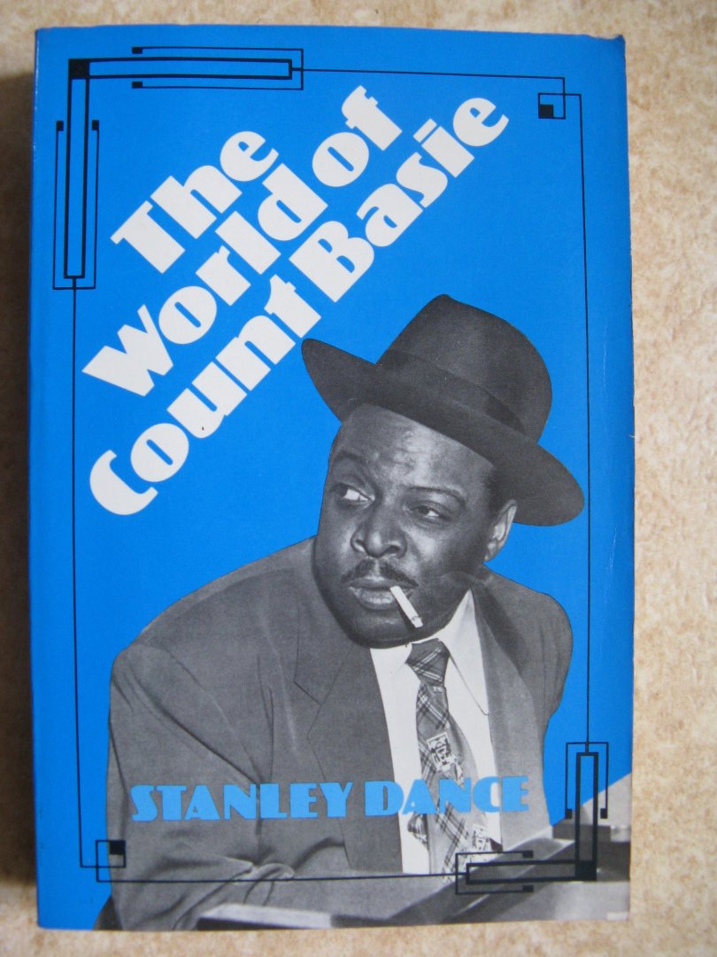 Dance, Stanley - The World of Count Basie