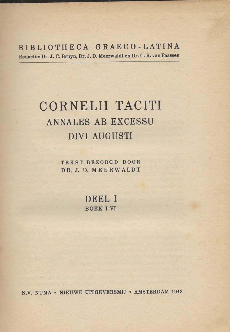 Meerwaldt, Dr.J.D. - CornelII Taciti ( Tacitus ) Annales ab excessu divi Augusti, deel 1 Boek I-VI