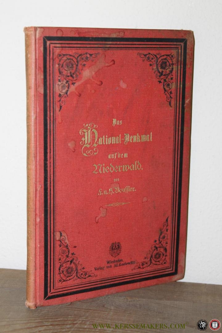 BOUFFIER, Fr. & H. [Franz und Hermann] - Das National-Denkmal auf dem Niederwald. Litterarisch-topographischer Führer