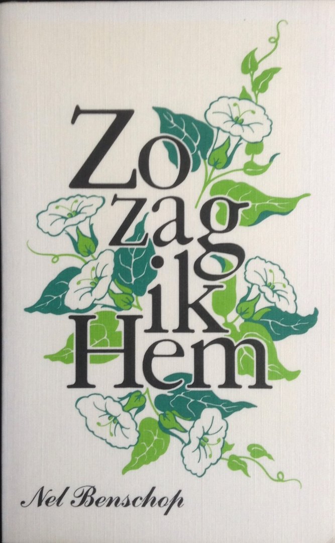 Benschop, Nel - Zo zag ik Hem