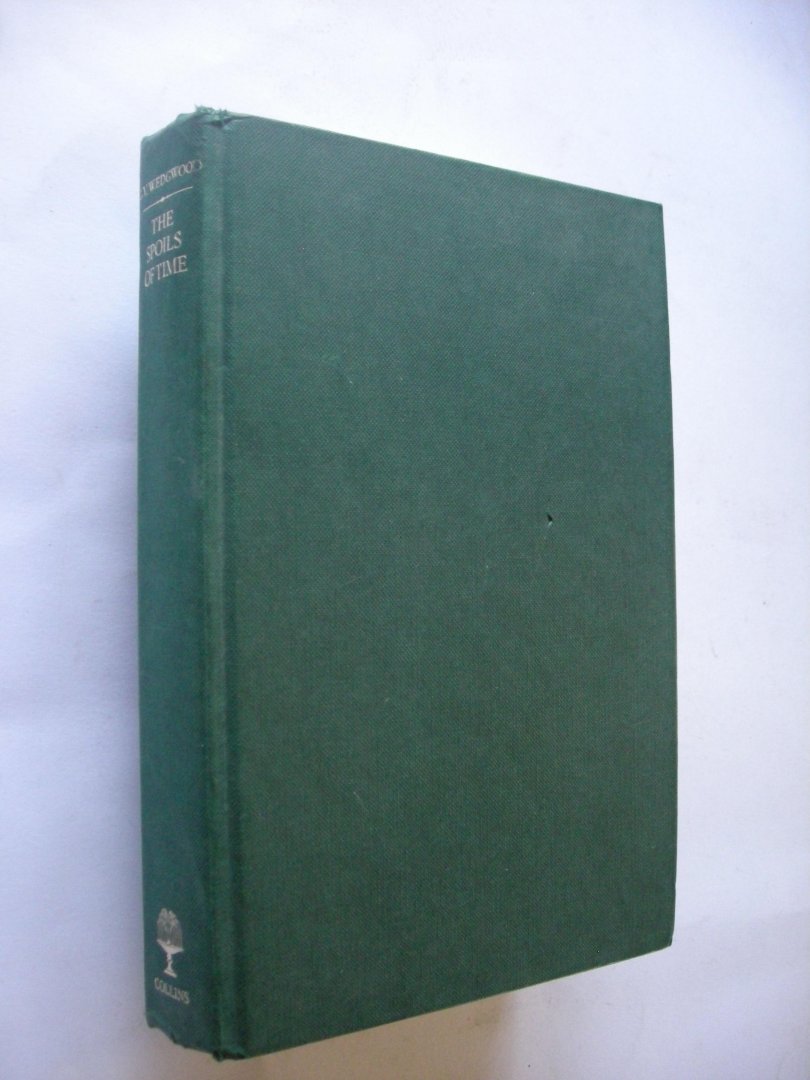 Wedgwood, C.V. - The Spoils of Time. A Short History of the World. Vol.I. From earliest times to the sixteenth century