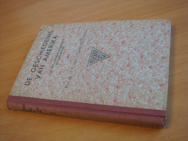 Mourik-Broekman, M.C - De geschiedenis van Amerika - Van Hollandsche kolonisatie tot dollarland