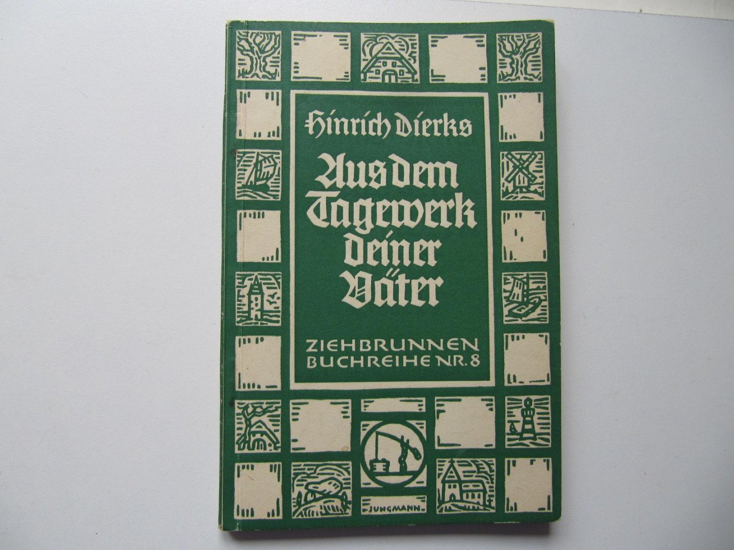 H. Dierts - Aus dem Tagewerf deiner Väter - Ziehbrunnen Buchreihe nr. 8