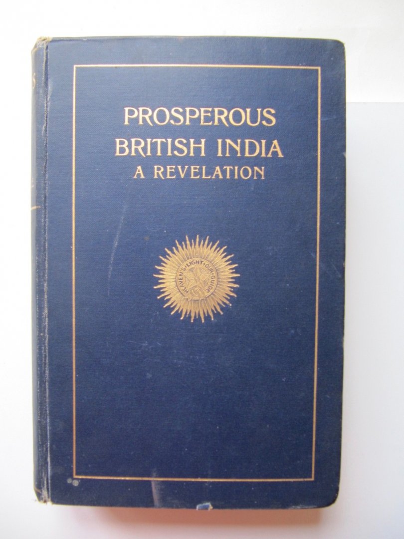 William Digby C.I.E. - "Prosperous" British India