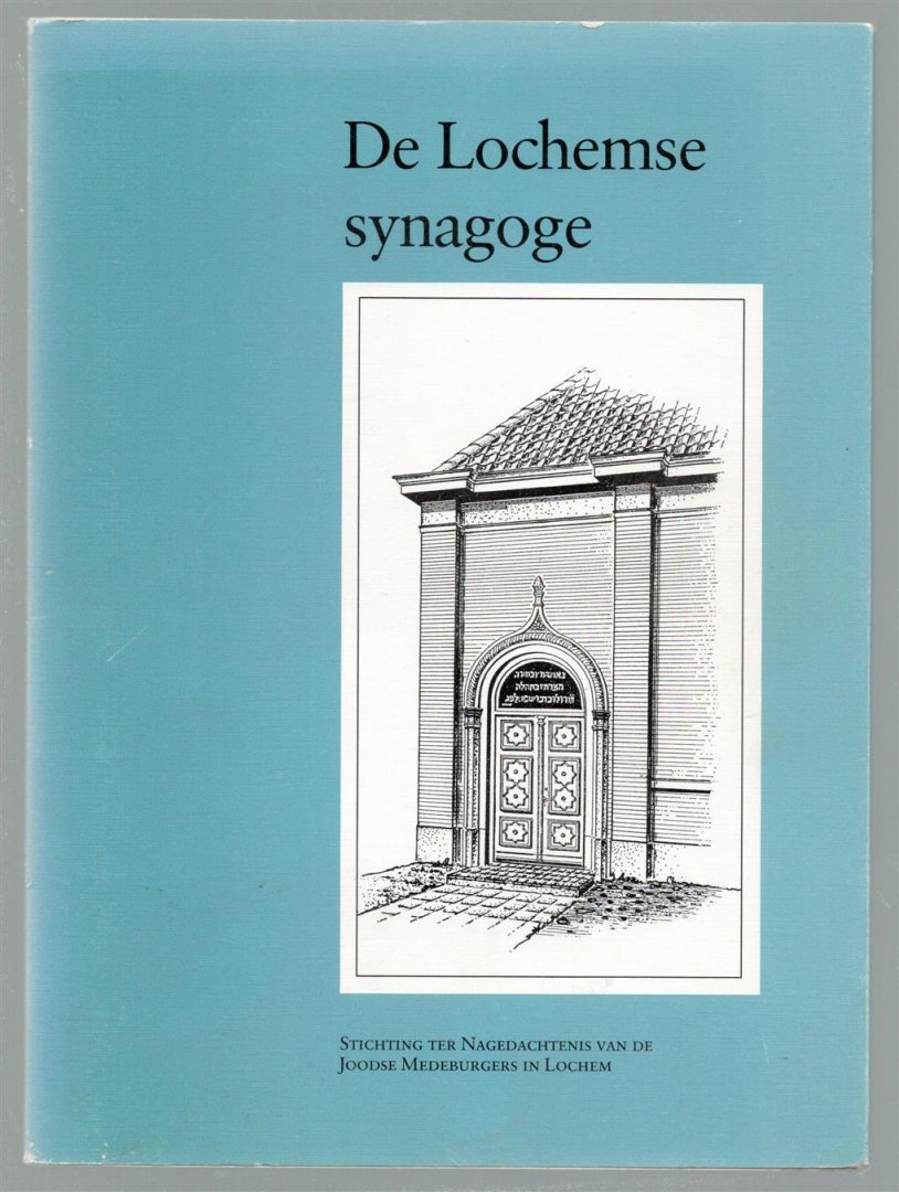Eefting, Jan - De Lochemse synagoge