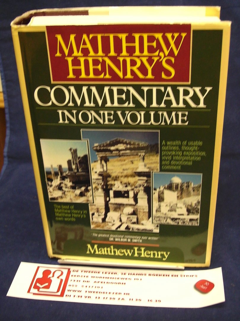Henry, Matthew - Matthew Henry's Commentary / In One Volume : Genesis to Revelation