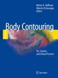 Shiffman, Melvin A.; Alberto Di Giuseppe (edit.) - Body Contouring. Art, science and clinical practice