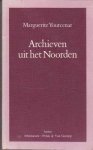 Marguerite Yourcenar - Archieven uit het Noorden
