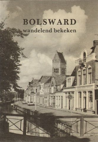Elzinga, J.B. - Bolsward Wandelend Bekeken, 79 pag. paperback, gave staat