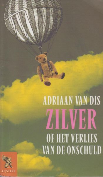 Dis (Bergen aan Zee, 16 December 1946), Adriaan van - Zilver of Het verlies van de onschuld
