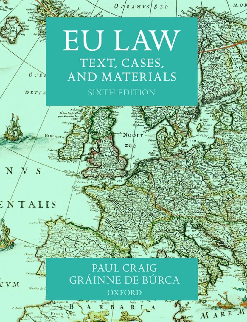Craig, Paul; De Burca, Grainne - EU Law - Text, Cases, and Materials - 6th edition