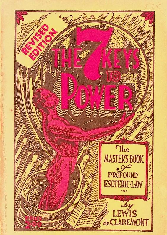 Claremont, Lewis de - The 7 Keys to Power. The Masters-Book of Profound Esoteric-Law