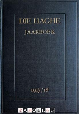 H.E. Van Gelder - Die Haghe Jaarboek 1917 / 18