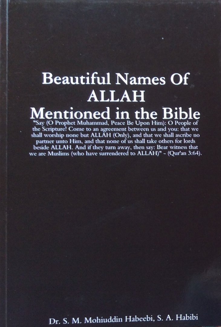 dr. Syed Mohammed Mohiuddin Habbebi, S.A. Habibi - Beautiful names of ALLAH mentioned in the Bible