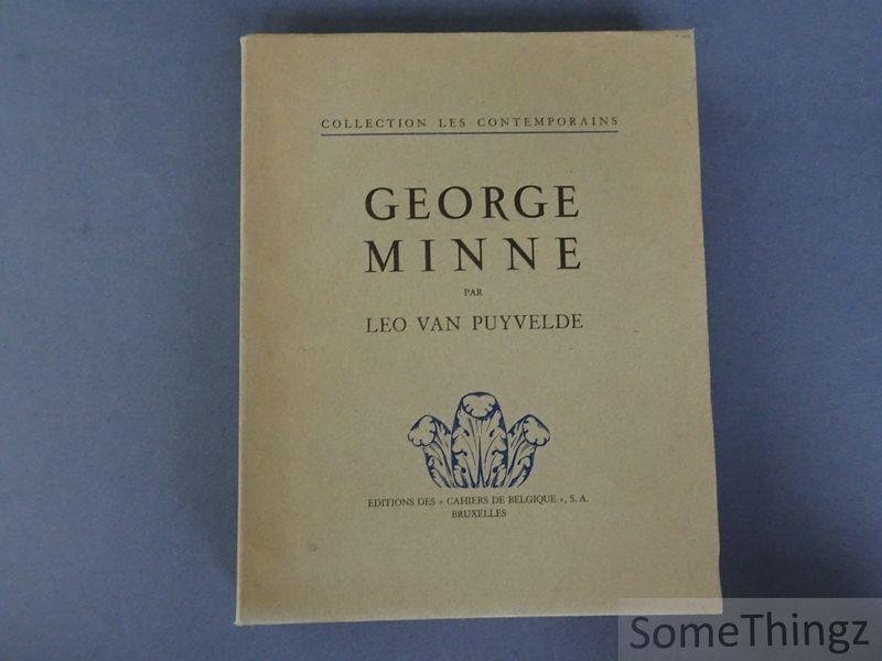 Leo Van Puyvelde. - George Minne. [Numéro 457 de 1000 exemplaires.]