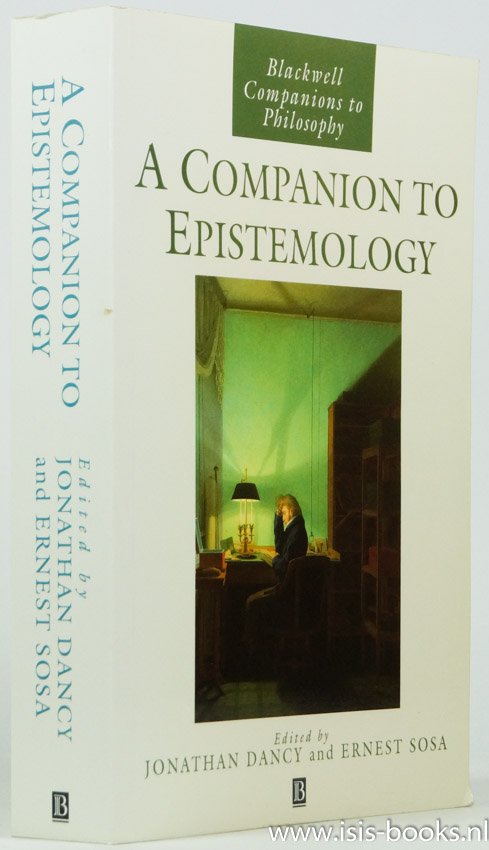 DANCY, J., SOSA, E., (ED.) - A companion to epistemology.