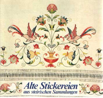 Marko, Eva & Helga Wlasak - Alte Stickereien aus steirischen Sammlungen. Ausstellungskatalog