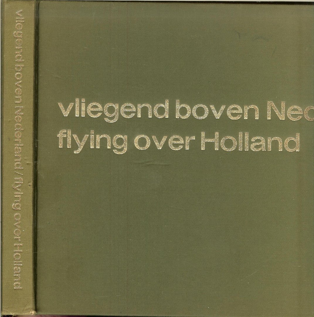 Viruly, A  .. Oud-commodore KLM - Vliegend boven Nederland  Flying over Holland