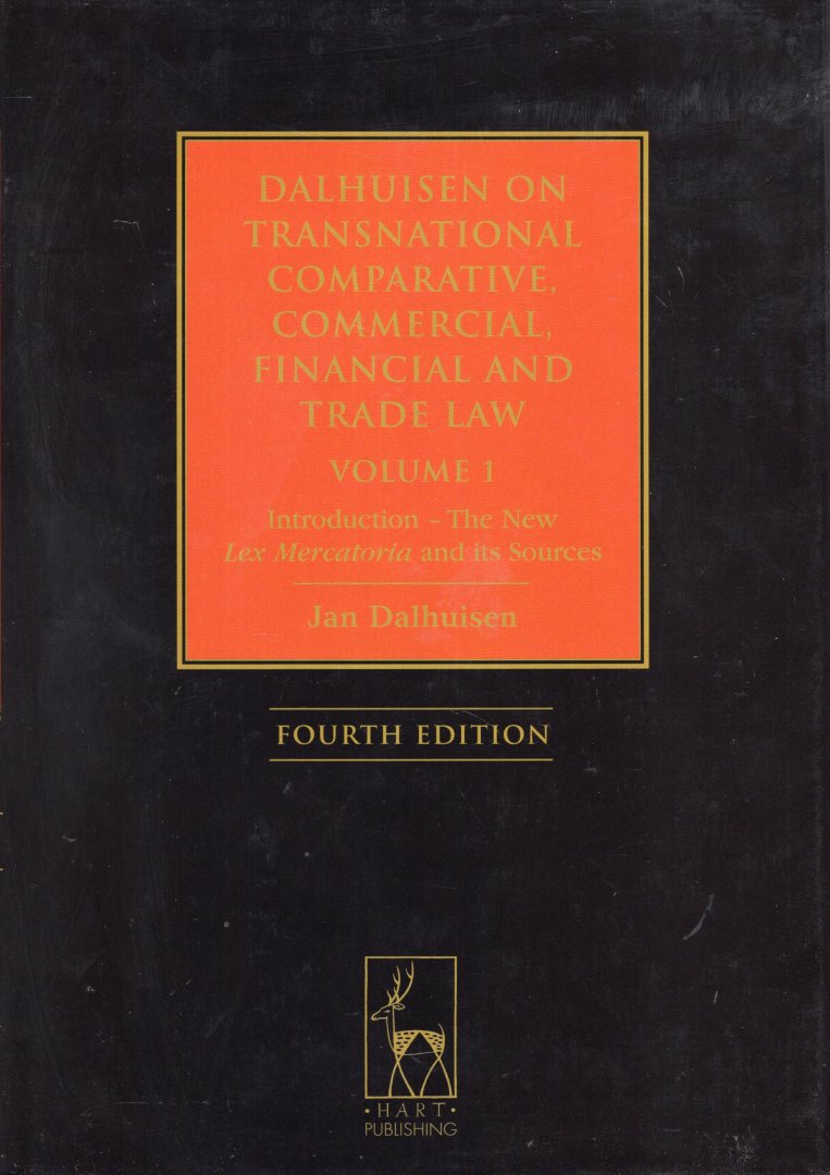 Dalhuisen, J.H. - Dalhuisen on Transnational Comparative, Commercial, Financial and Trade Law. 3 Volume-set. 4th edition.