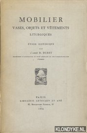 Duret, D. - Mobilier, vases, objets et vêtements liturgiques