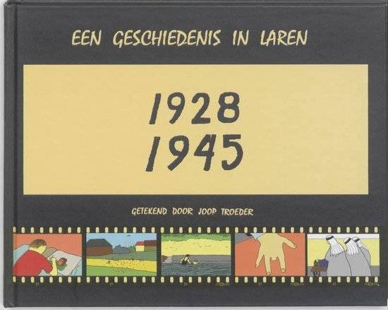 TROEDER, JOOP. - Een geschiedenis in Laren 1928-1945. In het jaar 1933 waarin Hitler aan de macht kwam werd de tekenaar vijf jaar .