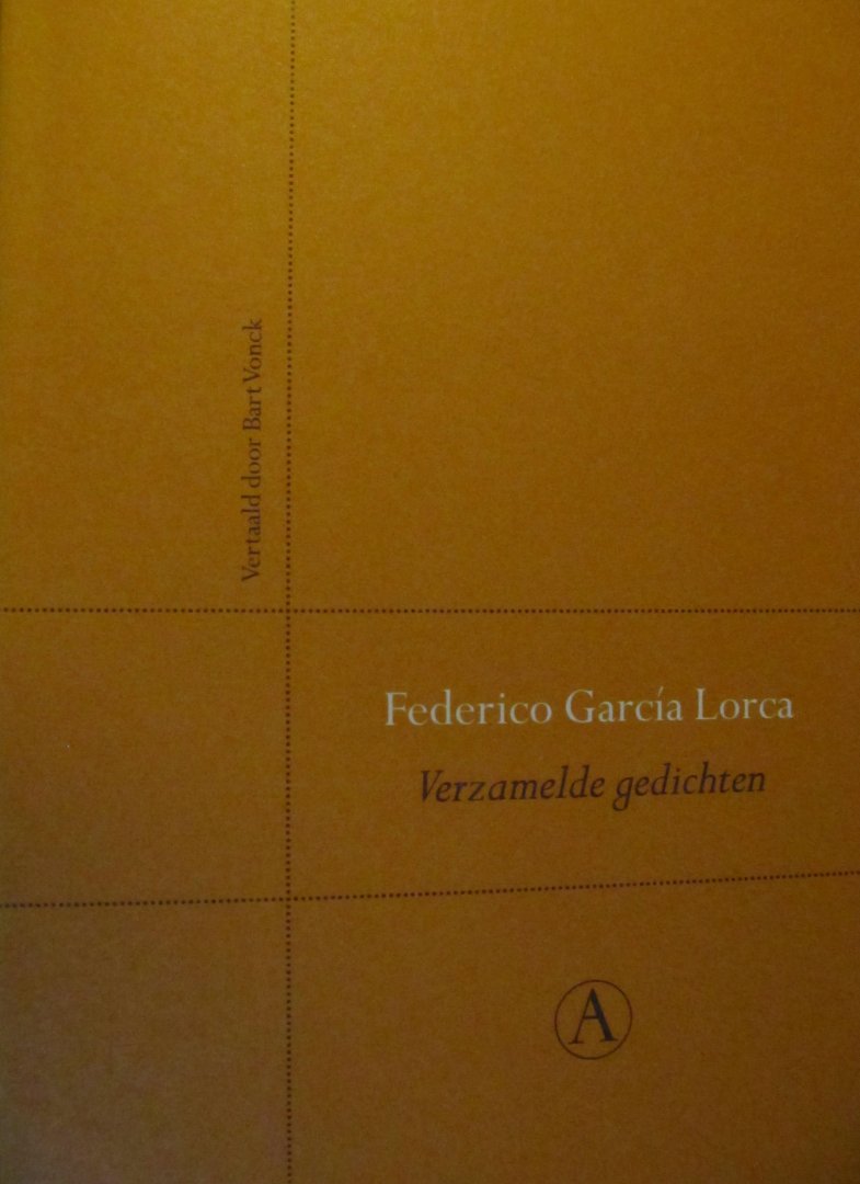 Lorca, Federico García ( 1898-1936 ) - Perpetua reeks Lo  Verzamelde gedichten