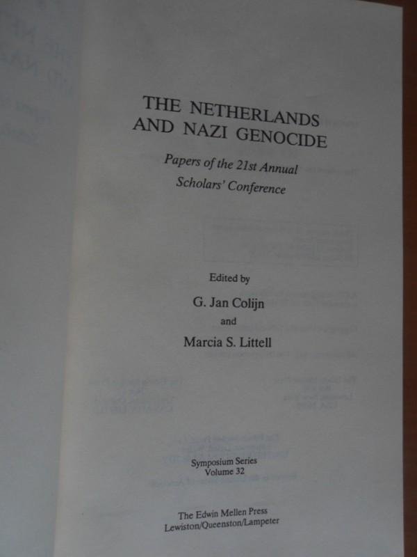 Colijn, G.Jan; Littell, Marcia S. - The Netherlands and Nazi Genocide. Papers of the 21st Annual Scholars' Conference