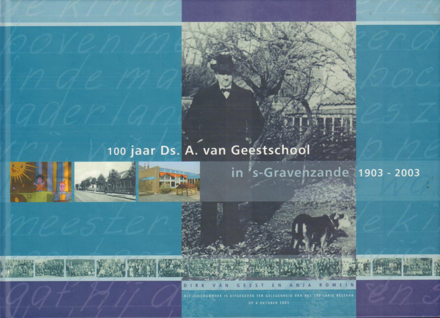 Geest, Dirk van en Anja Romeijn - 100 Jaar Ds. A. van Geestschool in 's-Gravenzande 1903-2003, 100 pag. kleine hardcover, gave staat (nieuwstaat)