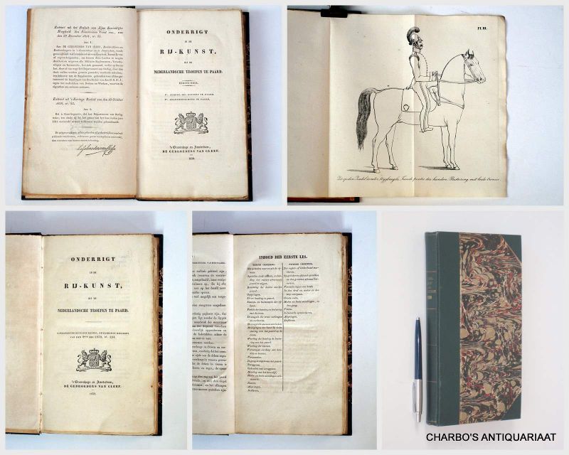 ANON., - Onderrigt in de rij-kunst, bij de Nederlandsche troepen te paard. Eerste deel: 1. School des ruiters te paard; 2. Pelotons-school te paard. (all published).
