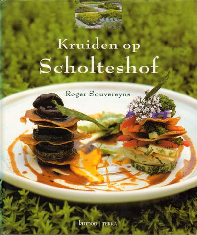 Souvereyns, Roger - Kruiden op het Scholteshof, 190 pag. hardcover, gave staat