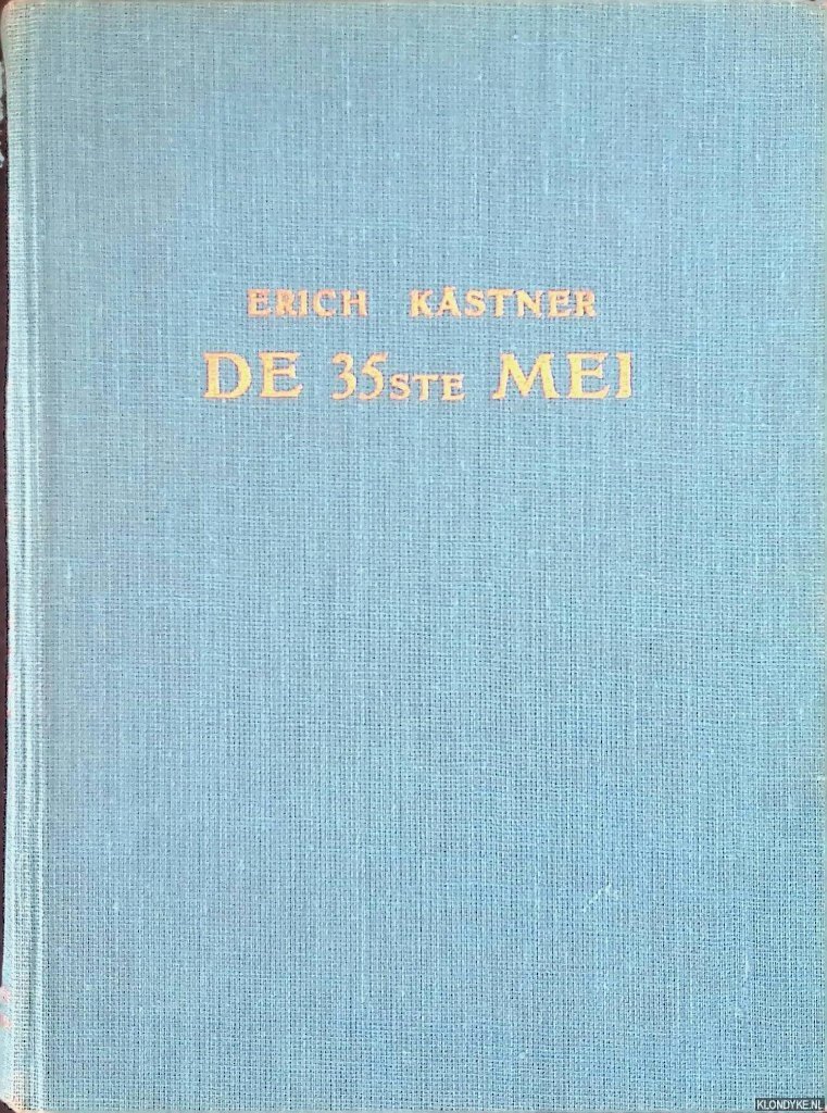 Kästner, Erich - De 35ste Mei of Koen rijdt naar de Zuidzee