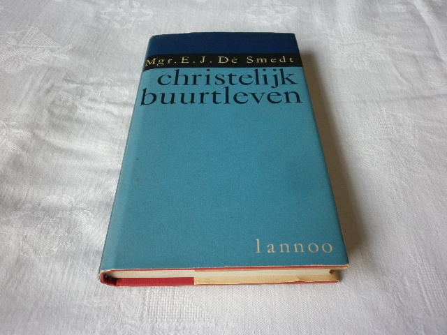 Smedt De E.J - Christelijk buurtleven - een weg tot parochiale vernieuwing