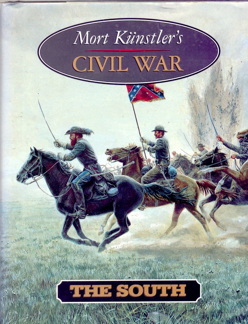 Kunstler, Mort - Mort Kunstler's Civil War: the South