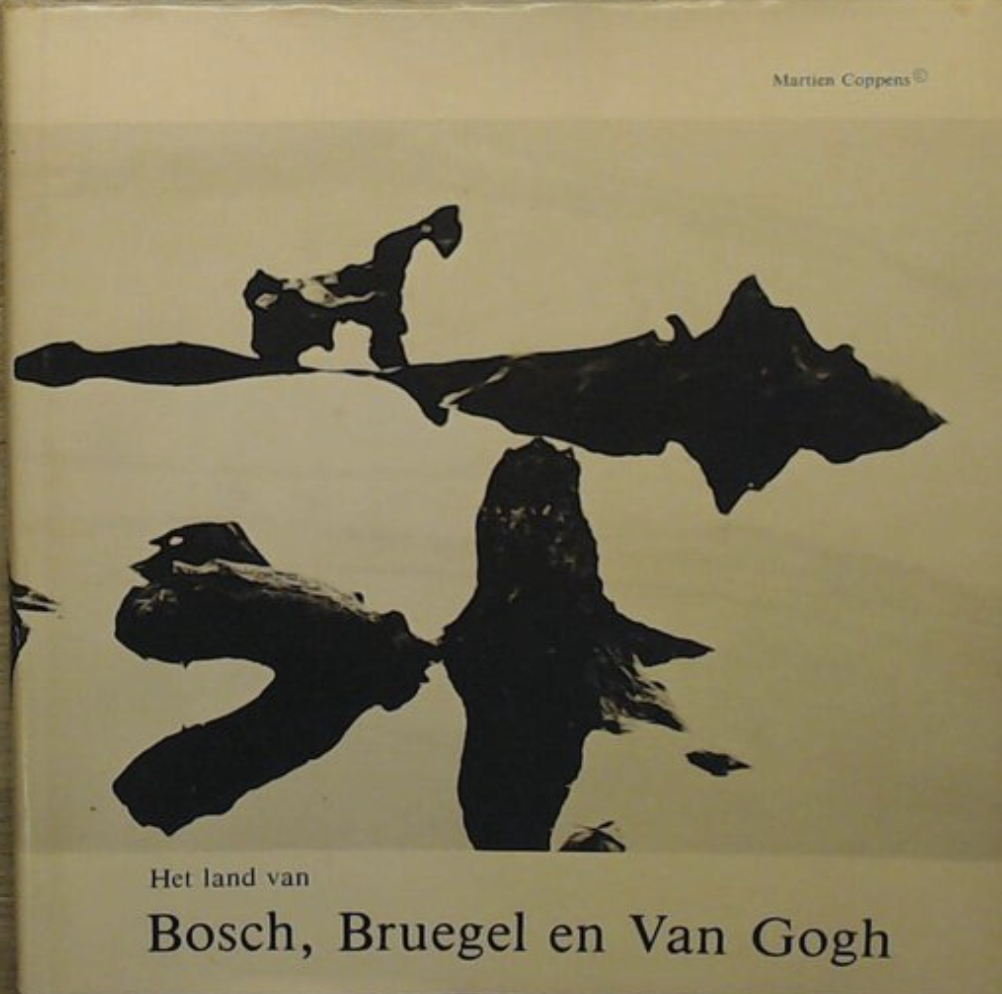Coppens - Land van Bosch, Bruegel en van Gogh / druk 1