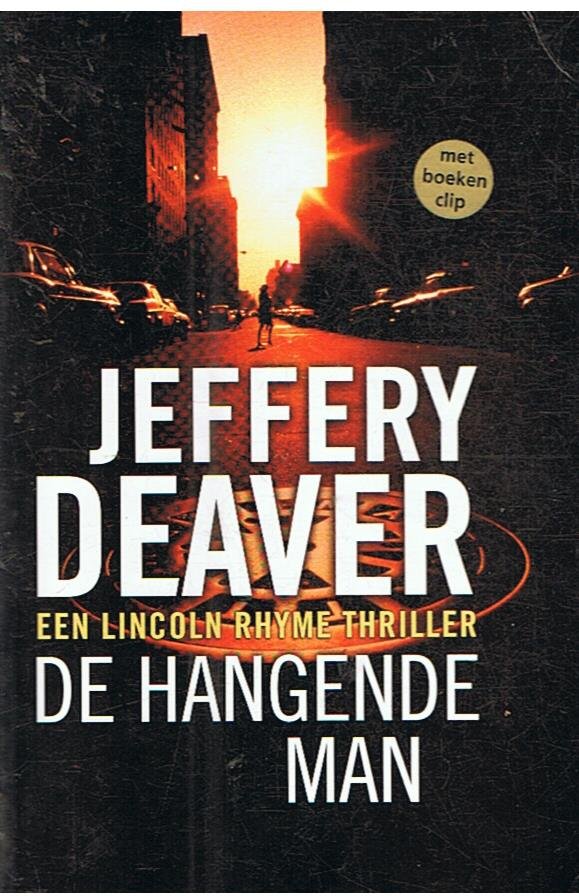 Deaver, Jeffery - De hangende man - een Lincoln Rhyme thriller