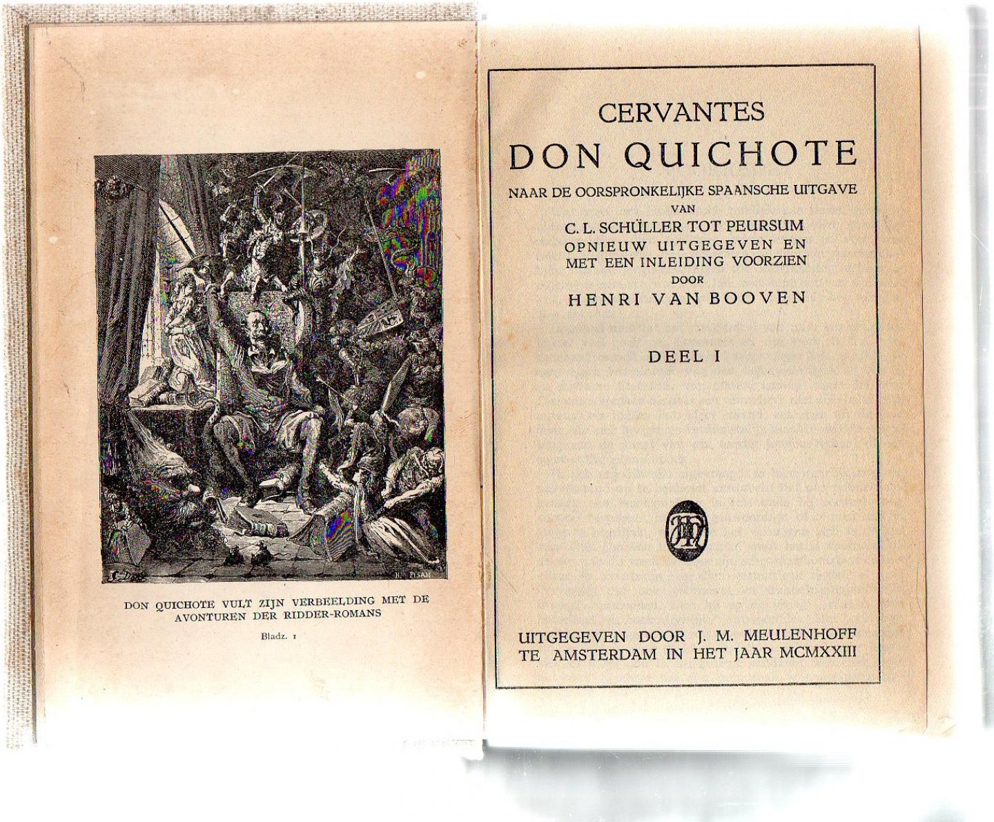  - DON QUICHOTE naar de oorspronkelijke Spaansche uitgave van CL Schuller tot Peursum opnieuw uitgegeven en met inleiding voorzien door HENRI van BOVEN .