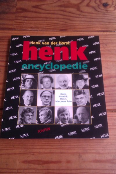 Horst, H. van der en Horst, W. van der - Henkencyclopedie