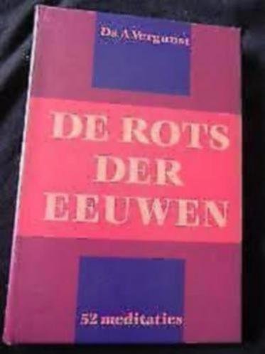 Vergunst; Ds. A, - De Rots der eeuwen