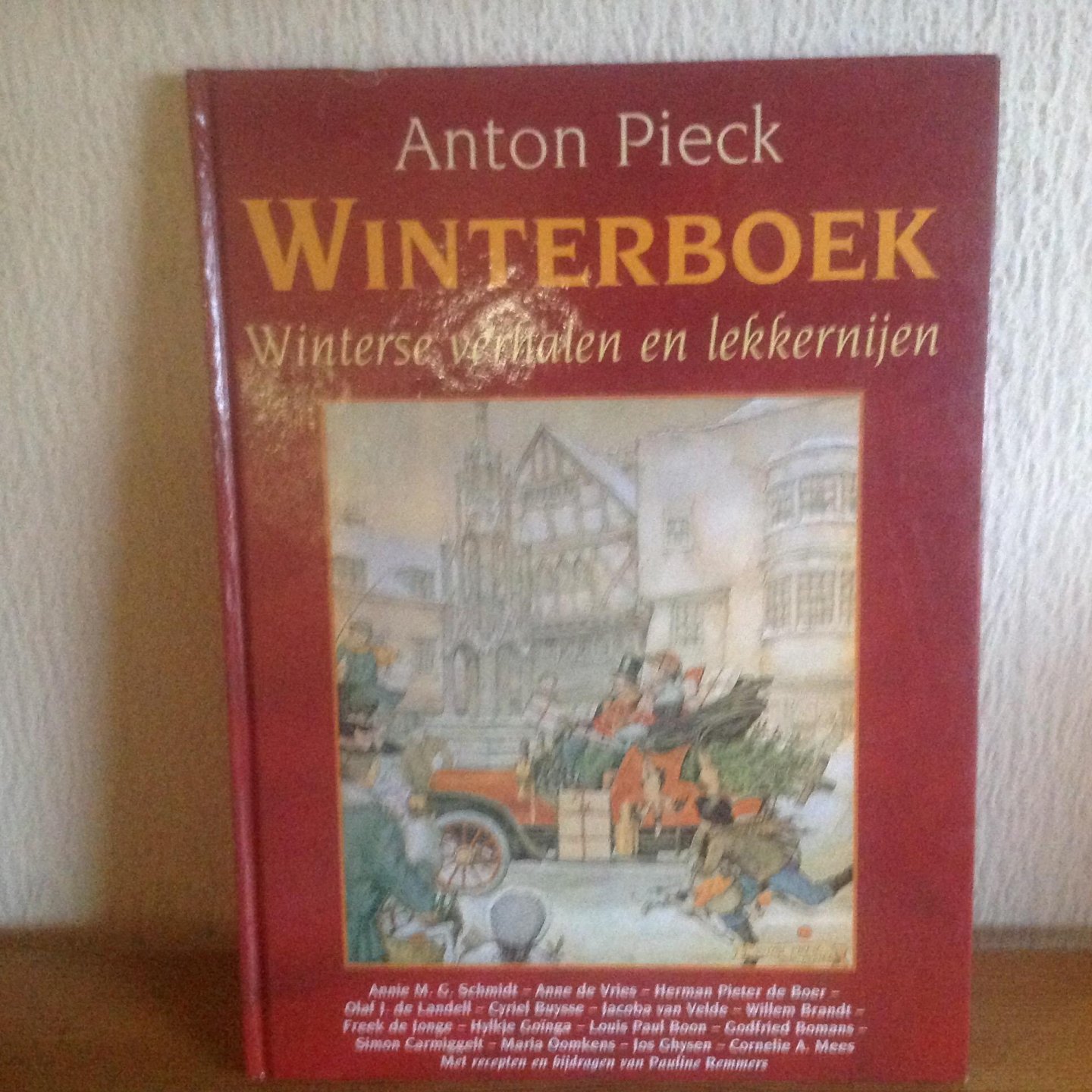 Anton Pieck - WINTERBOEK,Winterse Verhalen en Lekkernijen