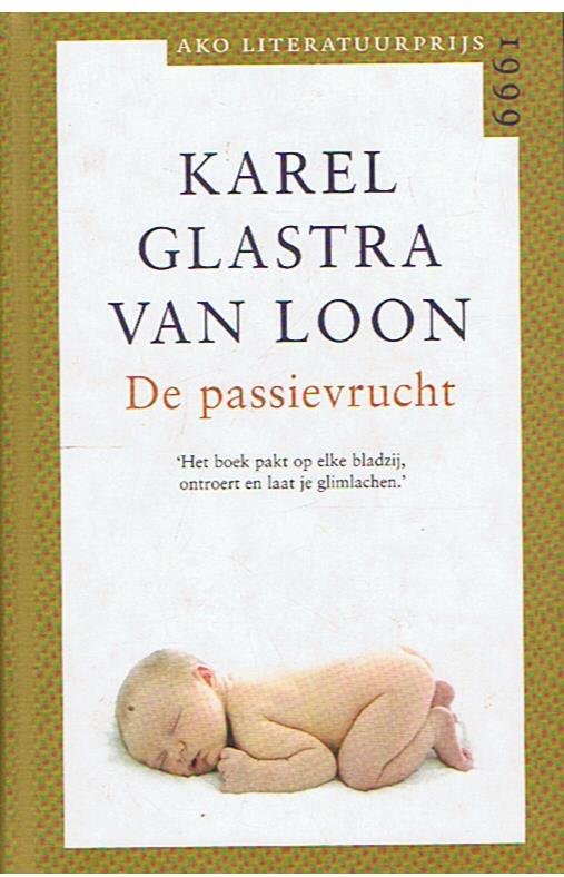 Glastra van Loon, K - De Passievrucht