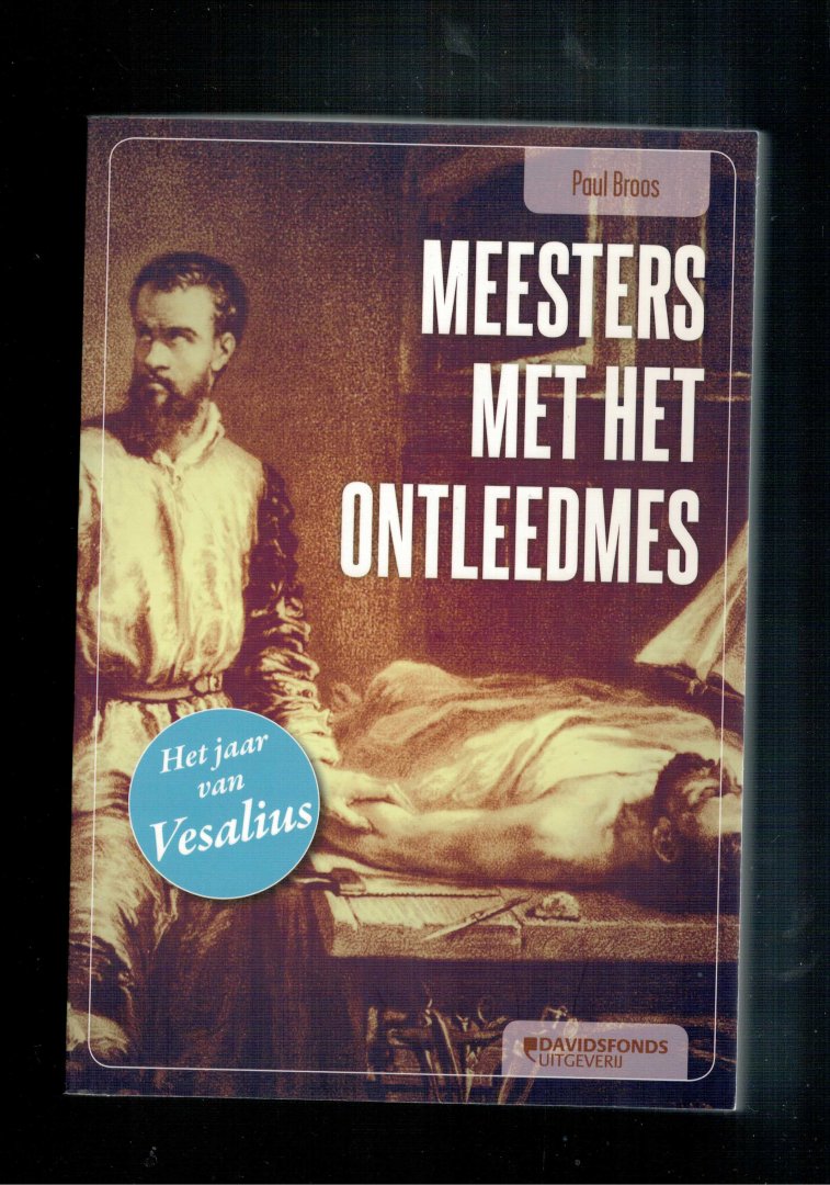 Broos, Paul - Meesters met het ontleedmes 
